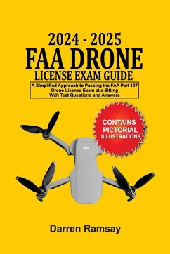 2024 - 2025 FAA Drone License Exam Guide - Ramsay, Darren