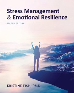 Stress Management and Emotional Resilience - Fish, Kristine