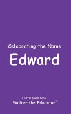 Celebrating the Name Edward