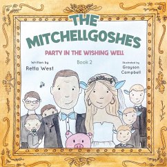 The Mitchellgoshes Party in the Wishing Well Book 2 - West, Retta