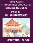 Devil Puzzles to Count Chinese Character Strokes Numbers (Part 17)- Simple Chinese Puzzles for Beginners, Test Series to Fast Learn Counting Strokes of Chinese Characters, Simplified Characters and Pinyin, Easy Lessons, Answers