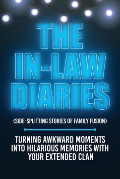 The In-Law Diaries (Side-Splitting Stories of Family Fusion) - Agboola, Ezekiel