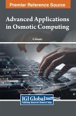 Advanced Applications in Osmotic Computing