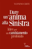 Dare un'anima alla sinistra (eBook, ePUB)