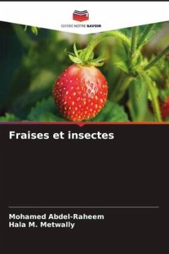Fraises et insectes - Abdel-Raheem, Mohamed;M. Metwally, Hala