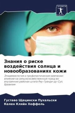 Znaniq o riske wozdejstwiq solnca i nowoobrazowaniqh kozhi - Shhecinski Puhal'ski, Gustawo;Klqjn Heffel', Kelen