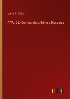 A Word to Commanders: Being a Discourse