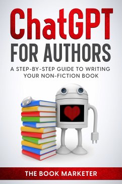 Chat GPT For Authors (eBook, ePUB) - The Book Marketer