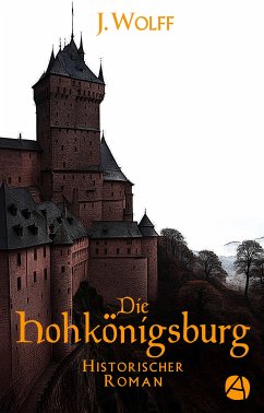 Die Hohkönigsburg (eBook, ePUB) - Wolff, J.