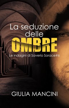 La seduzione delle ombre (eBook, ePUB) - Mancini, Giulia