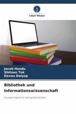Bibliothek und Informationswissenschaft - Hundu, Jacob;Tok, Shitnan;Dalyop, Davou