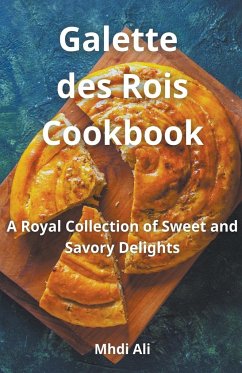 Galette des Rois Cookbook - Ali, Mhdi