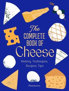 The Complete Book of Cheese - Pham, Anne-Laure; Plantive, Mathieu