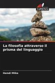 La filosofia attraverso il prisma del linguaggio