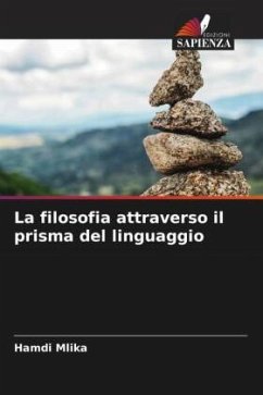 La filosofia attraverso il prisma del linguaggio - Mlika, Hamdi