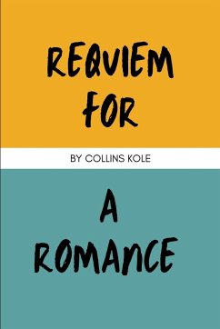 Requiem for a Romance - Collins, Kole
