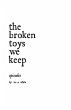 the broken toys we keep - Bild 1
