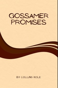 Gossamer Promises - Collins, Kole