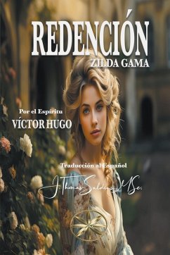 Redención - Gama, Zilda; Hugo, Por El Espíritu Victor