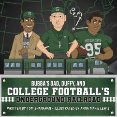 Bubba's Dad, Duffy and College Football's Underground Railroad - Shanahan, Tom