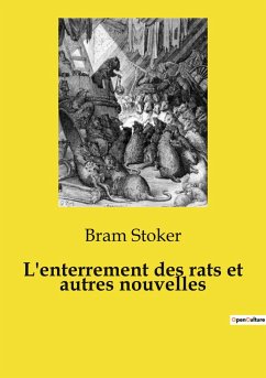 L'enterrement des rats et autres nouvelles - Stoker, Bram