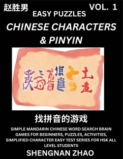 Chinese Characters & Pinyin (Part 1) - Easy Mandarin Chinese Character Search Brain Games for Beginners, Puzzles, Activities, Simplified Character Easy Test Series for HSK All Level Students - Zhao, Shengnan