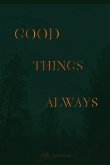 Good Things Always