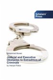 Judicial and Executive Obstacles to Extradition of Criminals