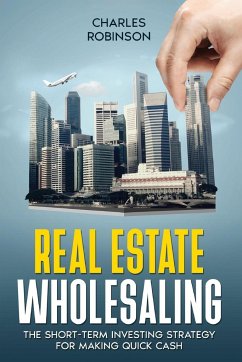 Real Estate Wholesaling - Robinson, Charles