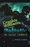 Crankie Williams Goes Balistic