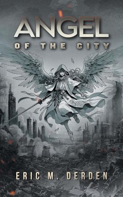 Angel of the City - Eric M. Derden