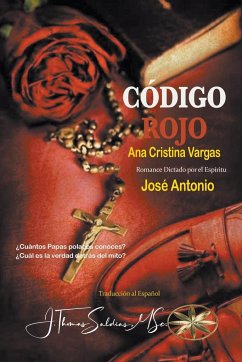 Código Rojo - Antonio, Por El Espíritu José; Vargas, Ana Cristina