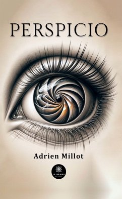 Perspicio (eBook, ePUB) - Millot, Adrien