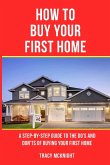 HOW TO BUY YOUR FIRST HOME