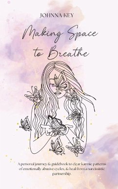 Making Space to Breathe - Key, Johnna