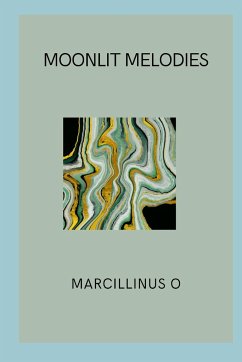 Moonlit Melodies - O, Marcillinus