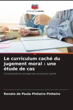 Le curriculum caché du jugement moral : une étude de cas - Pinheiro, Renato de Paula Pinheiro