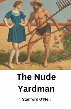 The Nude Yardman - O'Neil, Stanford
