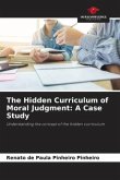 The Hidden Curriculum of Moral Judgment: A Case Study