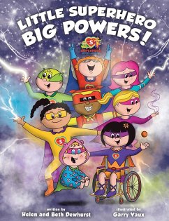 Little Superhero Big Powers! - Dewhurst, Helen; Dewhhurst, Beth