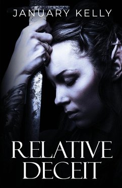 Relative Deceit - Kelly, January