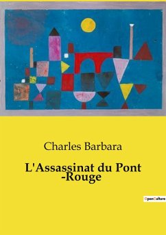 L'Assassinat du Pont ­Rouge - Barbara, Charles