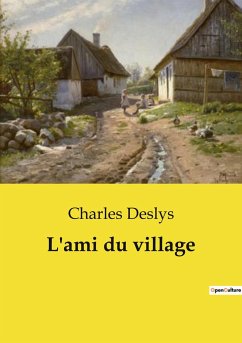 L'ami du village - Deslys, Charles