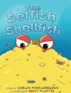 The Selfish Shellfish - Middlebrooks, Carlos