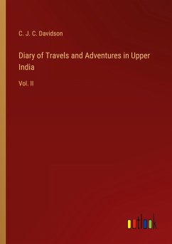 Diary of Travels and Adventures in Upper India