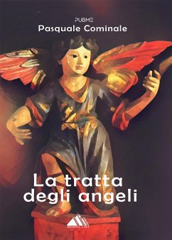 LA TRATTA DEGLI ANGELI (eBook, ePUB) - COMINALE, PASQUALE