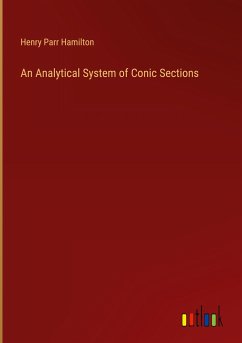 An Analytical System of Conic Sections - Hamilton, Henry Parr