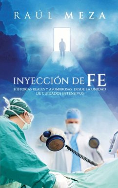 Inyección De Fe (eBook, ePUB) - Meza, Raul