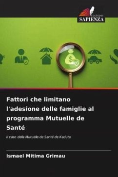 Fattori che limitano l'adesione delle famiglie al programma Mutuelle de Santé - Mitima Grimau, Ismael