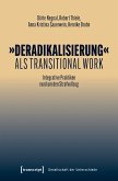 »Deradikalisierung« als Transitional Work (eBook, PDF)
